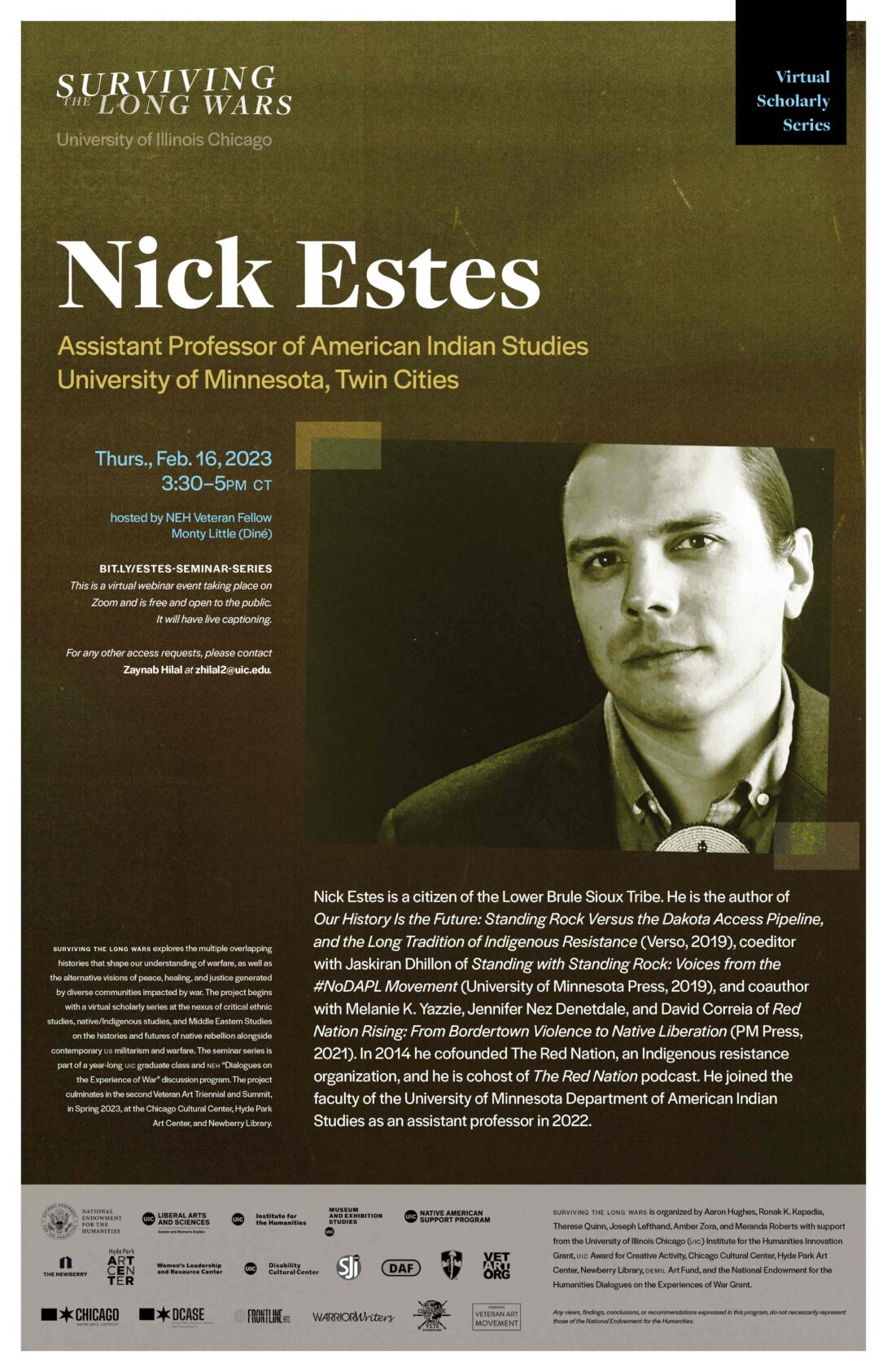 A green poster with text announcing a virtual lecture by Dr. Nick Estes on Thursday, February 16th. The project’s title 'Surviving the Long Wars' is written in large text at the top of the flyer along with Nick Estes. The poster has a headshot of Estes, his bio, and details about the series.