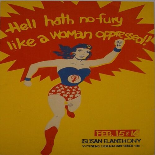 1972 Teach-In Poster: Poster with a yellow background and Wonder Woman in the center, raising her fist. A red comic style speaking bubble above Wonder Woman states 