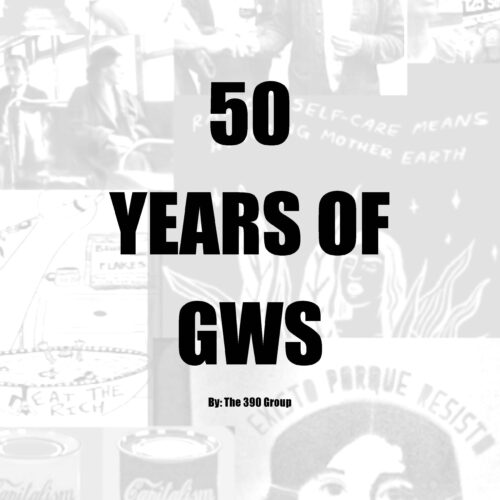50 Years of GWS zine cover image: Depicts a black and white collage of images with the title 50 Years of GWS in bold black font in the center and By The 390 Group in smaller bold black font beneath the title.
