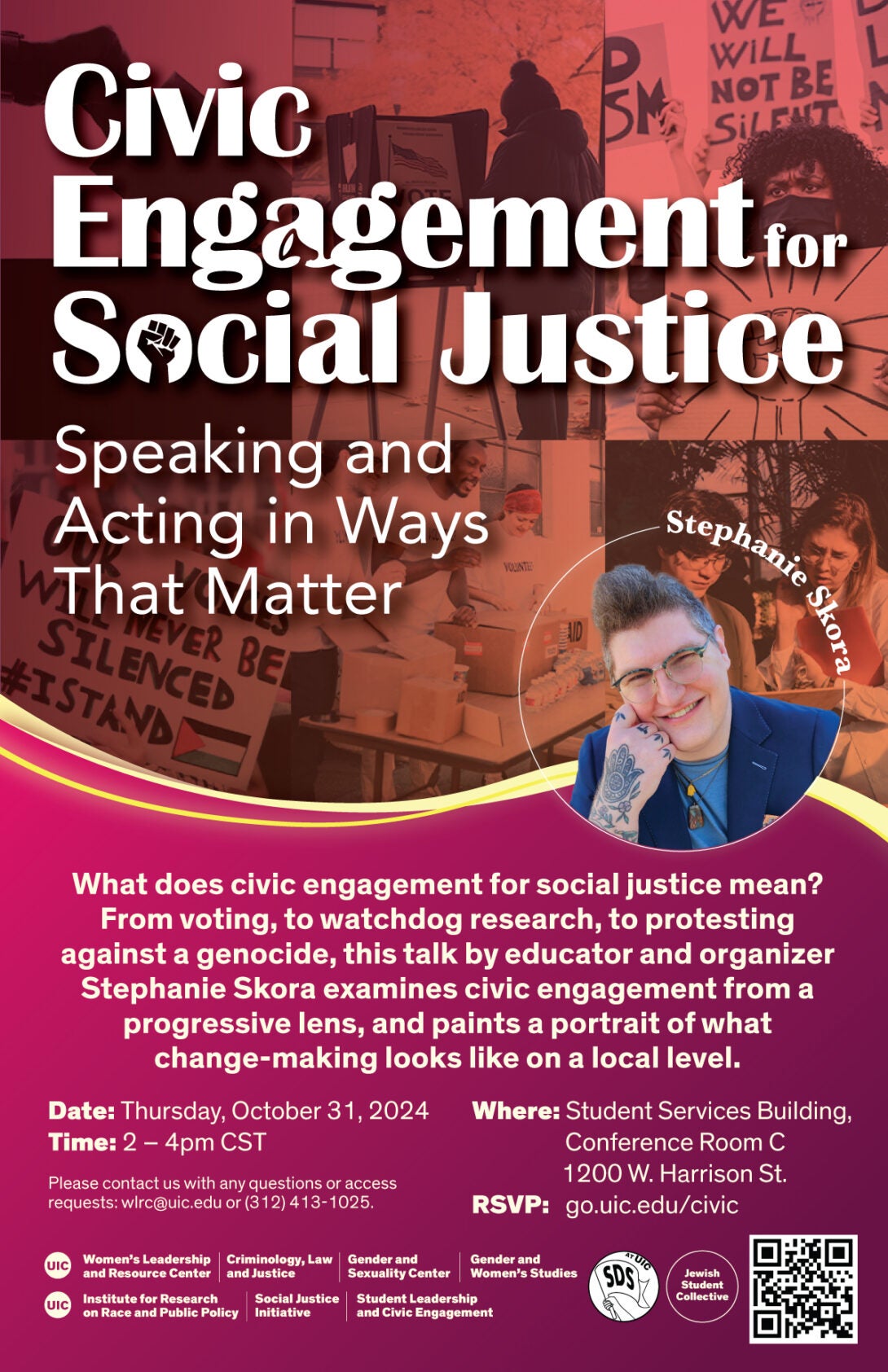 Promotional poster: A headshot of Stephanie Skora. Behind her is a collage of images depicting various types of civic engagement, such as voting, packing food donations, canvassing, participating in demonstrations. On top of and below the images is text describing the Civic Engagement for Social Justice event (same info on this page).